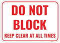 1PC Do Not Block Sign, 14 x 10 Inches - Aluminum - Keep Clear At All Times - Door Warning Sign