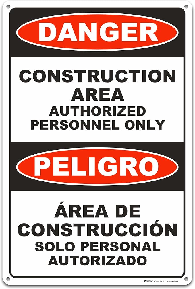 Brimar - 12" x 18" - Bilingual Danger Construction Area Authorized Only Sign - .063″ White Rust-Free Aluminum - Bold Text And Symbol - Easy Installation