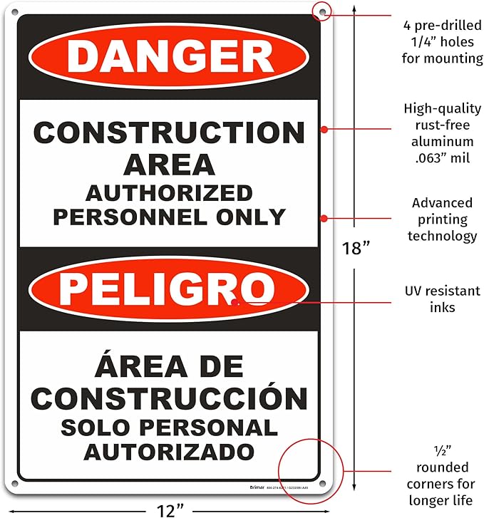 Brimar - 12" x 18" - Bilingual Danger Construction Area Authorized Only Sign - .063″ White Rust-Free Aluminum - Bold Text And Symbol - Easy Installation