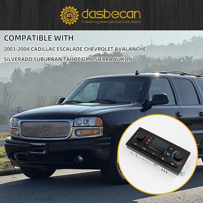 Dasbecan 599-211XD AC Climate Control Module Compatible with 2003-2004 Cadillac Escalade Chevrolet Avalanche Silverado Suburban Tahoe GMC Sierra Yukon Replace#10367041 10367042